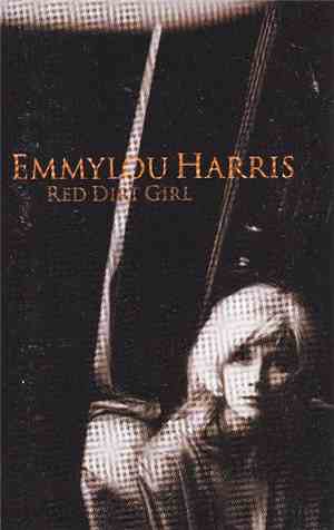 Emmylou Harris - Red Dirt Girl