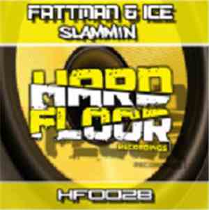 Fattman & Ice - Slammin