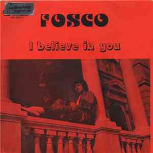 Fosco - I Believe In You
