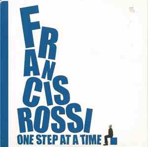 Francis Rossi - One Step At A Time