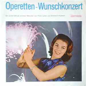 Franz Lehár, Emmerich Kálmán - Operetten - Wunschkonzert