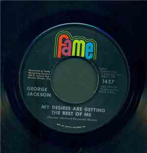 George Jackson - My Desires Are Getting The Best Of Me / Find 'Em, Fool 'E ...