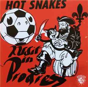 Hot Snakes - Audit In Progress