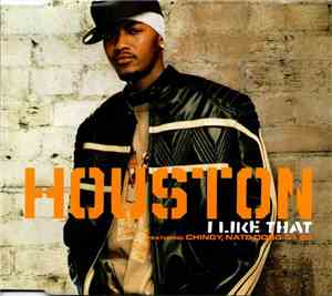 Houston  Featuring Chingy, Nate Dogg & I-20 - I Like That