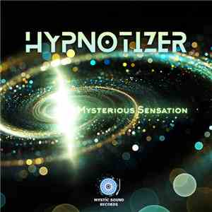 Hypnotizer  - Mysterious Sensation