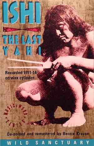 Ishi  - Ishi: The Last Yahi