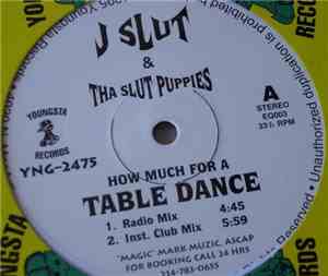 J Slut & The Slut Puppies - How Much For A Table Dance