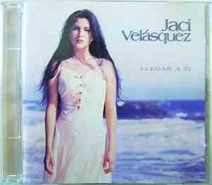 Jaci Velasquez - Llegar A Ti