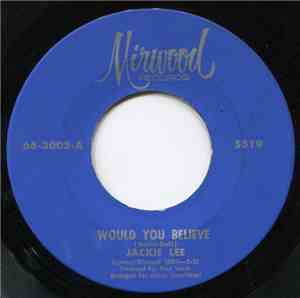 Jackie Lee - Would You Believe / You're Everything