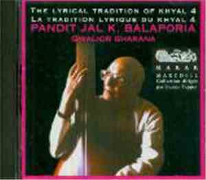 Jal K. Balaporia - The Lyrical Tradition Of Khyal / La Tradition Lyrique Du ...