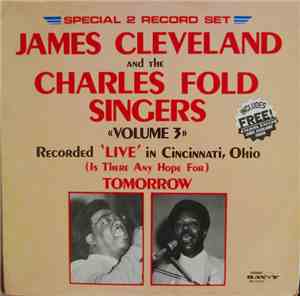 James Cleveland Presents The Charles Fold Singers - Volume 3 Recorded Live  ...