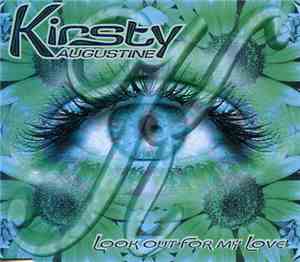 Kirsty Augustine - Look Out For My Love