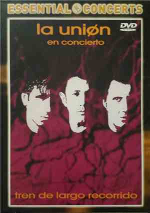 La Unión - La Unión En Concierto. Tren De Largo Recorrido