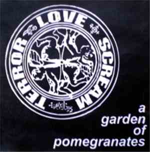 Love Scream Terror - A Garden Of Pomegranates