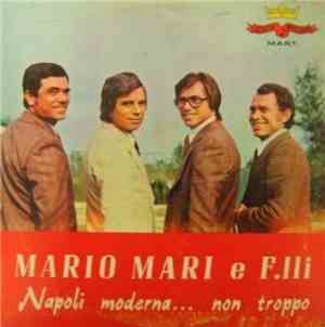 Mario Mari E F.lli - Napoli Moderna... Non Troppo