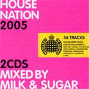 Milk & Sugar - House Nation 2005