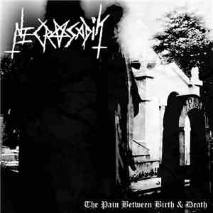 Necrosadik - The Pain Between Birth & Death