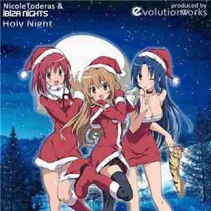 Nicole Toderas & Ibiza Nights - Holy Night