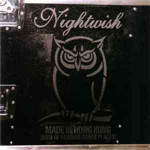 Nightwish - Made In Hong Kong (And In Various Other Places)