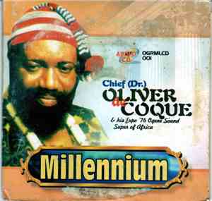 Oliver De Coque And His Expo'76-Ogene Sound Super Of Africa - Millennium