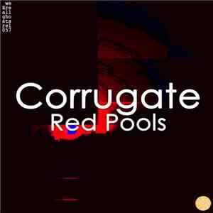 Red Pools - Corrugate