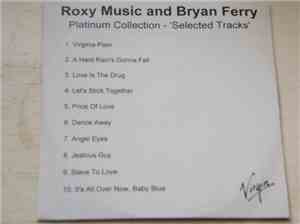 Roxy Music And Bryan Ferry - Platinum Collection - 'Selected Tracks'
