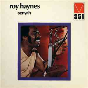 Roy Haynes - Senyah
