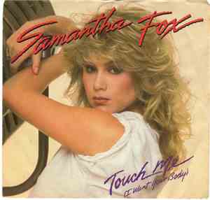 Samantha Fox - Touch Me (I Want Your Body)