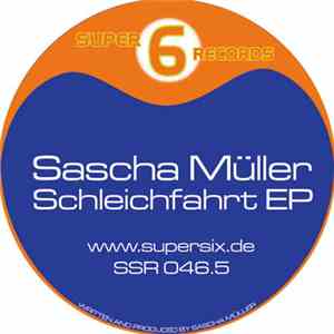 Sascha Müller - Schleichfahrt EP