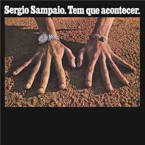 Sérgio Sampaio - Tem Que Acontecer