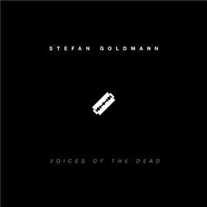 Stefan Goldmann - Voices Of The Dead