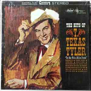 T. Texas Tyler - The Hits Of T. Texas Tyler