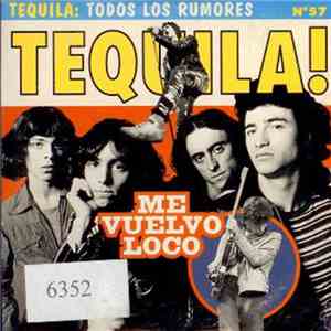 Tequila - Me Vuelvo Loco
