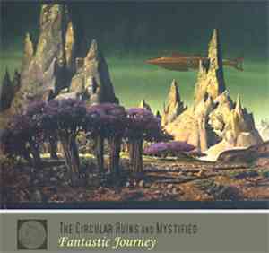 The Circular Ruins and Mystified - Fantastic Journey