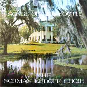 The Norman Luboff Choir - Songs Of The South