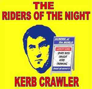The Riders Of The Night - Kerb Crawler