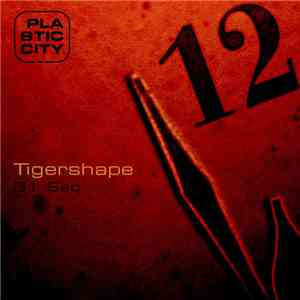 Tigershape - 31 Sec