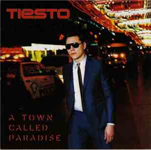 Tiësto - A Town Called Paradise