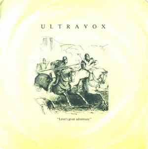 Ultravox - Love's Great Adventure
