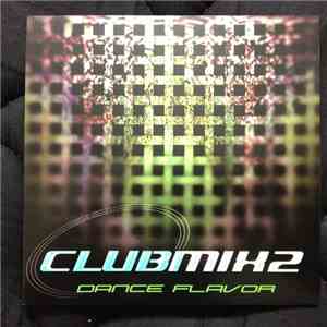 Various - Club Mix 2: Dance Flavor