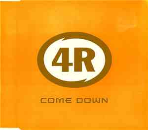 4R - Come Down