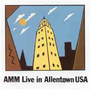 AMM - Live In Allentown USA