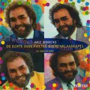 Arie Ribbens - De Echte Ouderwetse Boerenblaaskapel / Zij Was Zo Mooi