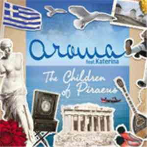 Aroma  Feat. Katerina  - The Children Of Piraeus