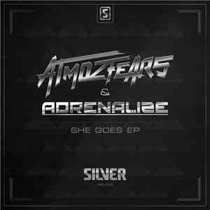 Atmozfears & Adrenalize - She Goes EP