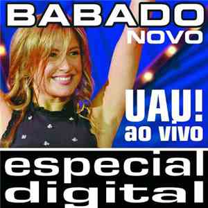 Babado Novo - Uau! Babado Novo Ao Vivo