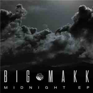 Big Makk - Midnight EP