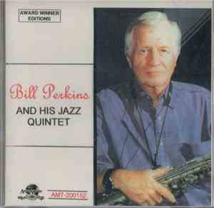 Bill Perkins And His Jazz Quintet - Bill Perkins And His Jazz Quintet