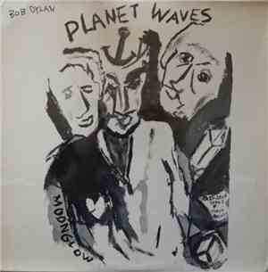 Bob Dylan - Planet Waves