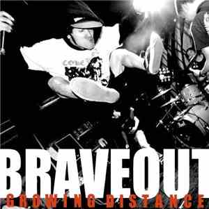 Brave Out - Growing Distance